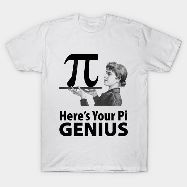 Here's Your Pi Genius! T-Shirt by cartogram